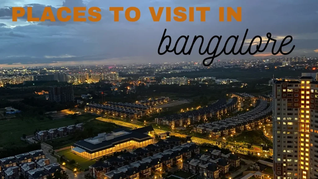 Places to Visit in Bangalore